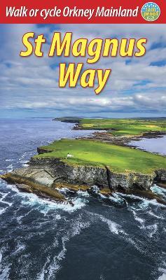 St Magnus Way: Walk or cycle Orkney Mainland - David Mazza - cover
