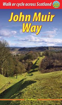 John Muir Way (3 ed): Walk or cycle across Scotland - Sandra Bardwell,Jacquetta Megarry - cover