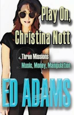 Play on, Christina Nott - Ed Adams - cover
