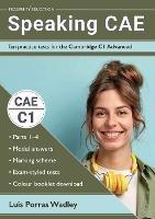 Speaking CAE: Ten practice tests for the Cambridge C1 Advanced - Luis Porras Wadley - cover