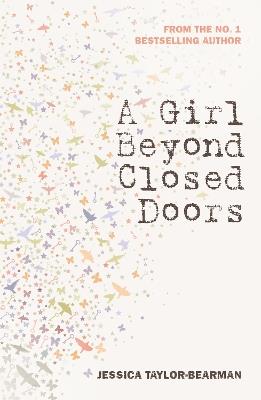 A Girl Beyond Closed Doors - Jessica Taylor-Bearman - cover
