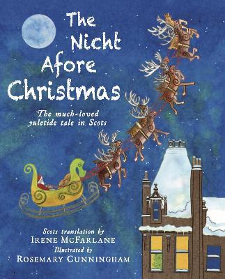 The Nicht Afore Christmas: The much-loved yuletide tale in Scots - Irene McFarlane - cover