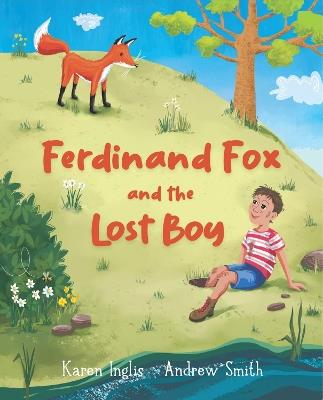 Ferdinand Fox and the Lost Boy - Karen Inglis - cover