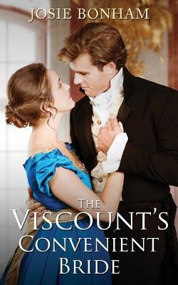 The Viscount's Convenient Bride - Josie Bonham - cover
