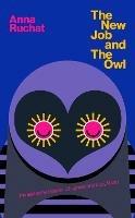 The New Job & The Owl