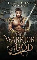 The Warrior God - Eliza Raine - cover