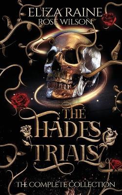 The Hades Trials: The Complete Collection - Eliza Raine - cover