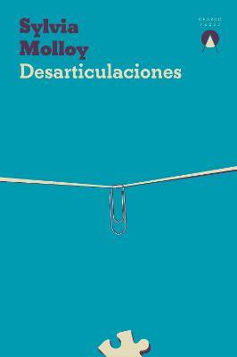 Desarticulaciones - Sylvia Molloy - cover