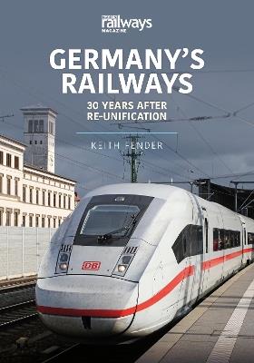 Germany's Railways: 30 Years After Re-Unification - Keith Fender - cover