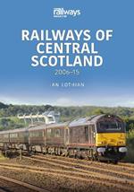 Railways of Central Scotland: 2006–15