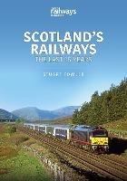 Scottish Railways: The Last 15 Years - Stuart Fowler - cover