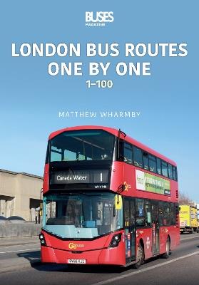 London bus Routes One by One: 1–100 - Matthew Wharmby - cover