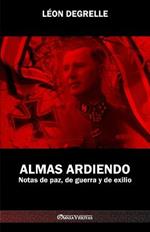 Almas Ardiendo: Notas de paz, de guerra y de exilio