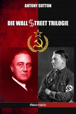 Die Wall Street Trilogie - Antony Sutton - cover