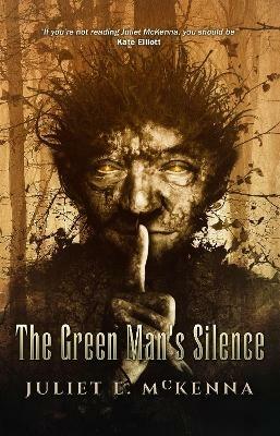 The Green Man's Silence - Juliet E. McKenna - cover