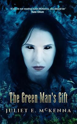 The Green Man's Gift - Juliet E. McKenna - cover