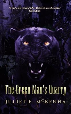 The Green Man's Quarry - Juliet E McKenna - cover