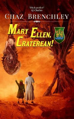 Mary Ellen, Craterean! - Chaz Brenchley - cover