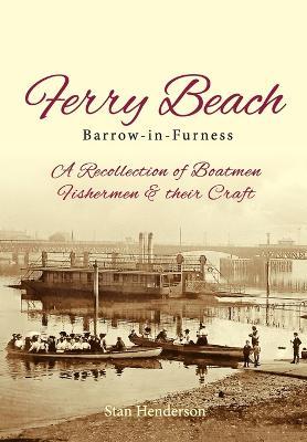 Ferry Beach: A recollection of boatmen, fishermen and their craft - Stanley Henderson - cover