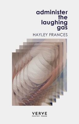 Administer the Laughing Gas - Hayley Frances - cover