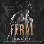 Feral: a Dark Omegaverse Romance