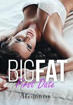 Big Fat First Date