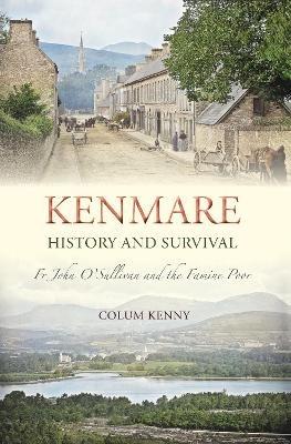 Kenmare History and Survival - Colum Kenny - cover