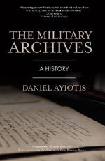 The Military Archives: A History