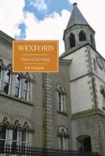 Wexford: Town of Heritage