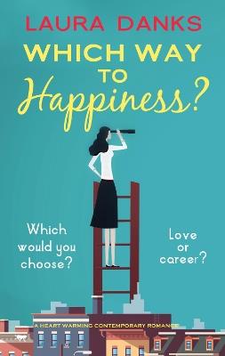 Which Way To Happiness - Laura Danks - cover