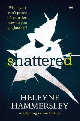 Shattered - Heleyne Hammersley - cover