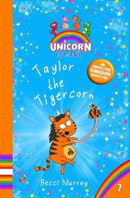 Taylor the Tigercorn - Becci Murray - cover