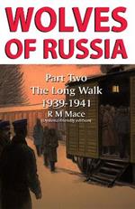 Wolves of Russia Part Two The Long Walk: Dyslexia-friendly edition