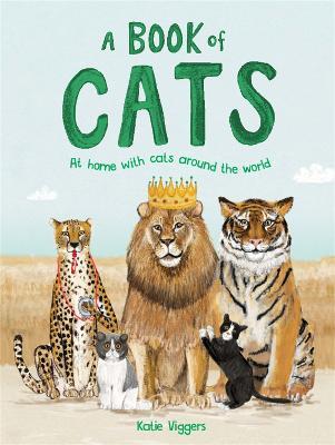 A Book of Cats: At home with cats around the world - Katie Viggers - cover