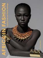 Africa in Fashion: Luxury, Craft and Textile Heritage