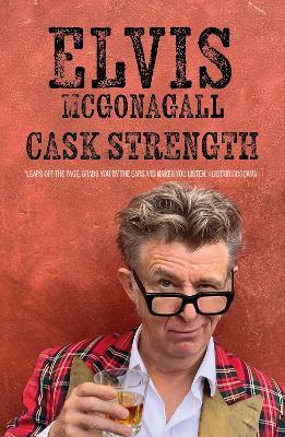 Cask Strength - Elvis McGonagall - cover