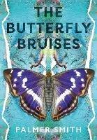 The Butterfly Bruises - Palmer Smith - cover