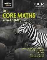 OCR Core Maths A and B (MEI) - Bob Hartman,Heather Davis,Roger Porkess - cover