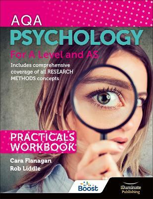 AQA Psychology for A Level and AS - Practicals Workbook - Cara Flanagan,Rob Liddle - cover