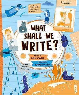 What Shall We Write? - Cath Senker - cover