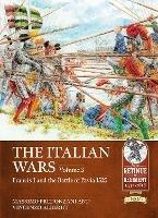 The Italian Wars Volume 3: Francis I and the Battle of Pavia 1525 - Massimo Predonzani,Vincenzo Alberici - cover