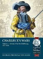 Charles X's Wars Volume 1: The Swedish Deluge, 1655-1660 - Michael Fredholm von Essen - cover