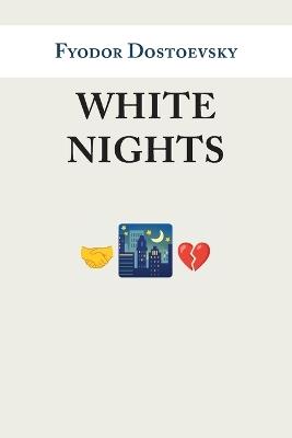 White Nights - Fyodor Fyodor Dostoevsky - cover