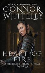 Heart of Fire: A Fireheart Urban Fantasy Novella