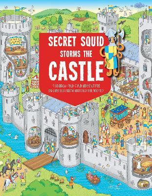 Secret Squid Storms The Castle: A Search-And-Find Adventure in Castles From Around The World - Hungry Tomato - cover
