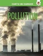 Pollution: Earth In Danger