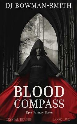 Blood Compass: Epic Fantasy - Dj Bowman-Smith - cover