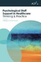 Psychological Staff Support in Healthcare: Thinking and Practice