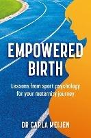 Empowered Birth: Lessons from Sport Psychology for Your Maternity Journey