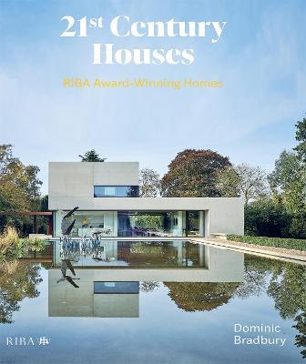 21st Century Houses: RIBA Award-Winning Homes - Dominic Bradbury - cover
